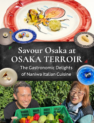 【万博出展メニューを再体験！】OSAKA TERROIR ― なにわを味わう、五感の旅 ―