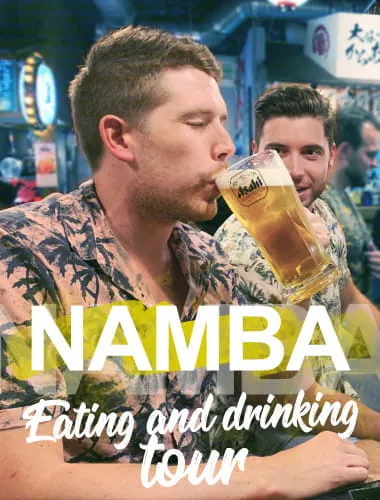 Osaka: Deep Food Tour and Bar Hopping in Namba