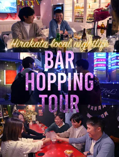 Hirakata local nightlife & bar hopping tour